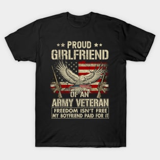 Proud Girlfriend of An Army Veteran T-Shirt